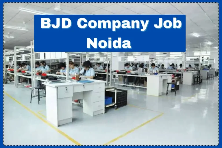 BJD Company Noida Bharti 2025