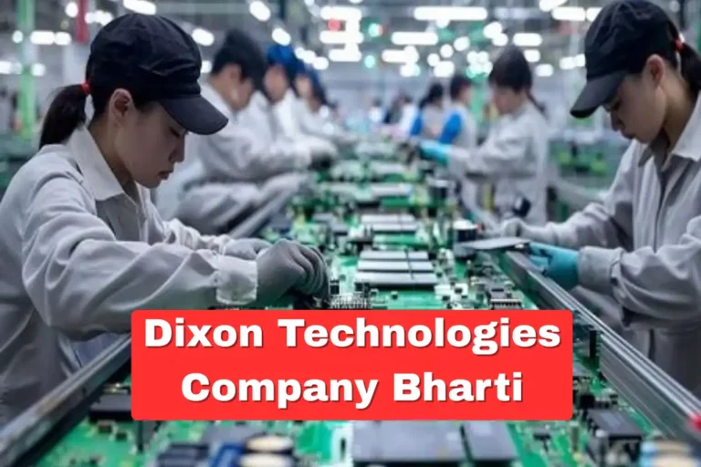 Dixon Technologies Noida Company Bharti